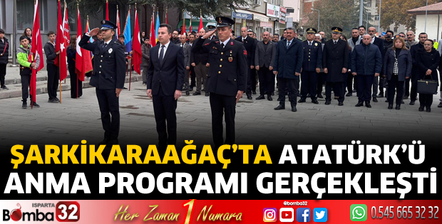 Şarkikaraağaç'ta Atatürk anıldı 