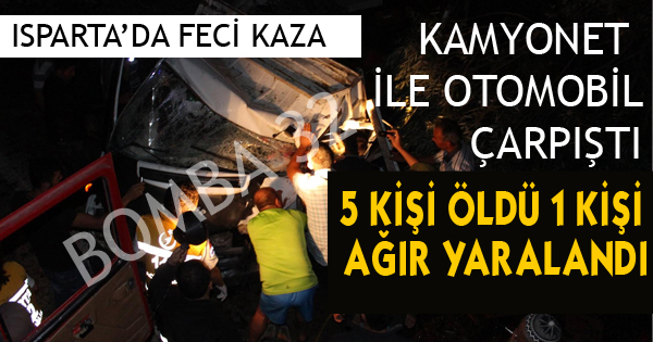 ŞARKİKARAAĞAÇTA FECİ KAZA: 5 ÖLÜ 1 KİŞİ AĞIR YARALI 