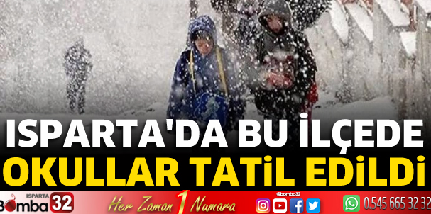 Şarkikaraağaç'ta okullar tatil edildi