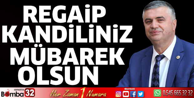 Sav belediye başkanı Şakir İpekçi’nin Regaip kandili mesajı 