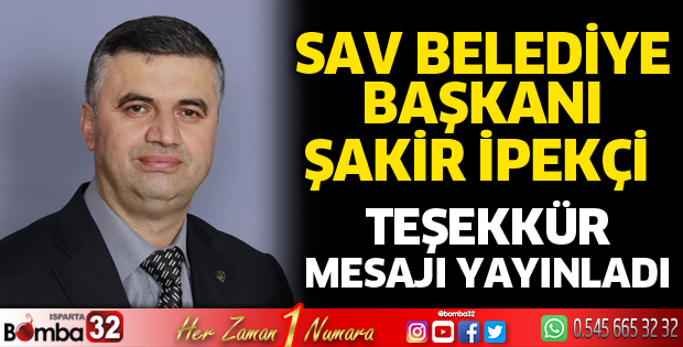 Sav Belediye Başkanı Teşekkür Mesajı yayınladı