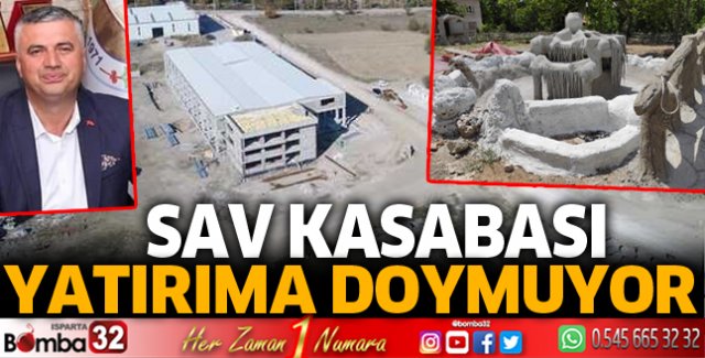 Sav Kasabası yatırıma doymuyor