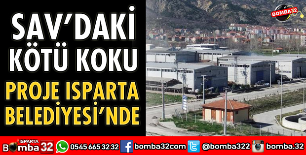 SAV’DAKİ KÖTÜ KOKU İLE İLGİLİ FLAŞ GELİŞME