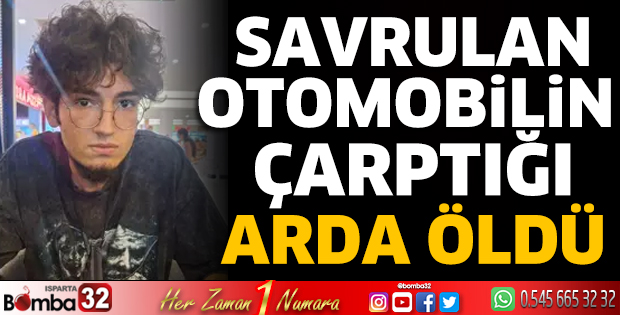 Savrulan otomobilin çarptığı Arda öldü