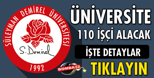 SDÜ 110 İŞÇİ ALACAK!