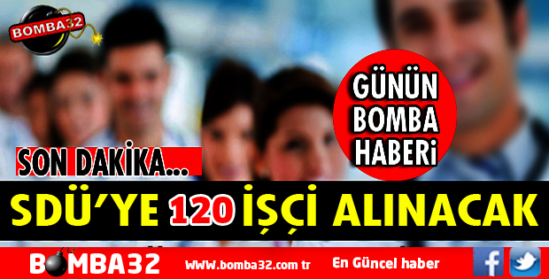 SDÜ 120 İŞÇİ ALINACAK
