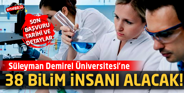 SDÜ 38 Bilim İnsanı Alacak!