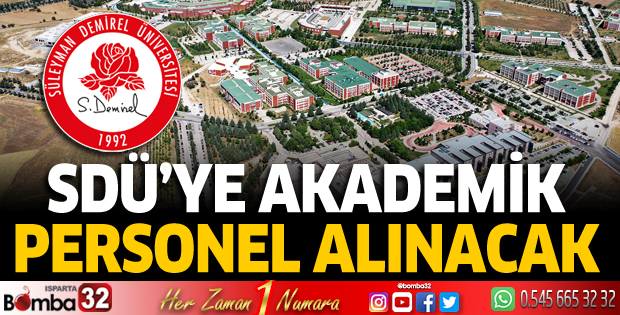 SDÜ akademik personel alım ilanı yayınladı