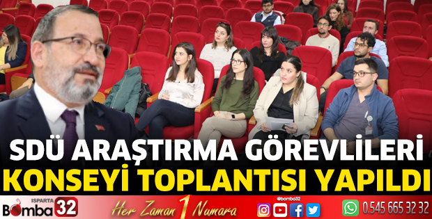 SDÜ Araştırma Görevlileri Konseyi Toplantısı yapıldı