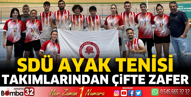SDÜ Ayak Tenisi Takımlarından Çifte Zafer