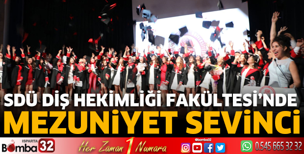 SDÜ Diş Hekimliği Fakültesi’nde Mezuniyet Sevinci