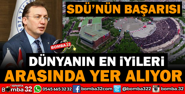 SDÜ DÜNYANIN EN İYİLERİ ARASINDA