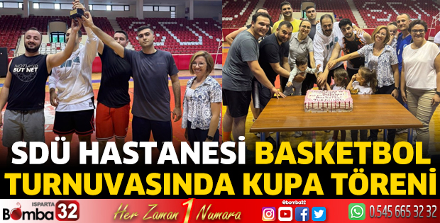SDÜ Hastanesi Basketbol Turnuvasında Kupa Töreni