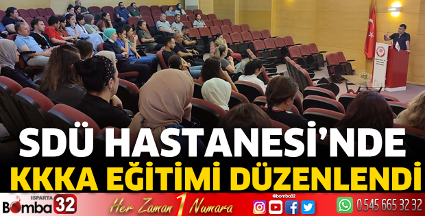 SDÜ Hastanesi’nde KKKA Eğitimi Düzenlendi