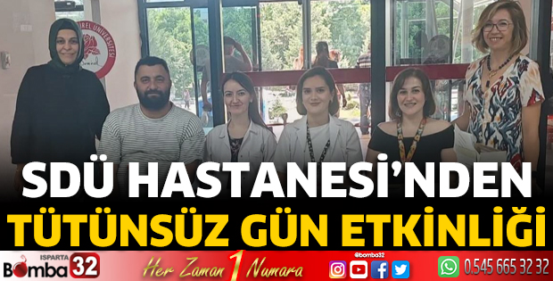 SDÜ Hastanesi’nden Tütünsüz Gün Etkinliği