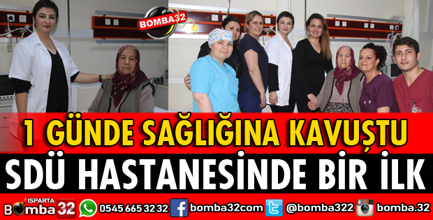 SDÜ HASTANESİNDE BİR İLK
