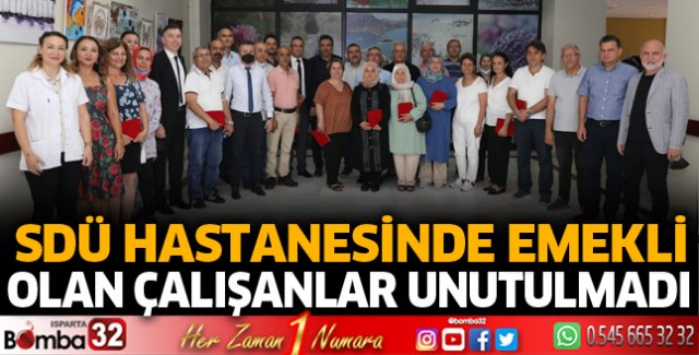 SDÜ Hastanesinde Emekli Olan Çalışanlar Unutulmadı