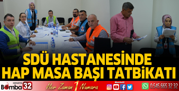 SDÜ Hastanesinde HAP Masa Başı Tatbikatı