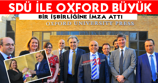 SDÜ ile Oxford büyük bir işbirliğine imza attı