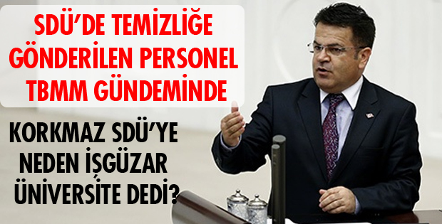 SDÜ İŞÇİLERİ TBMM GÜNDEMİNDE