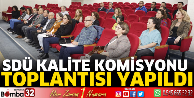 SDÜ Kalite Komisyonu Toplantısı yapıldı