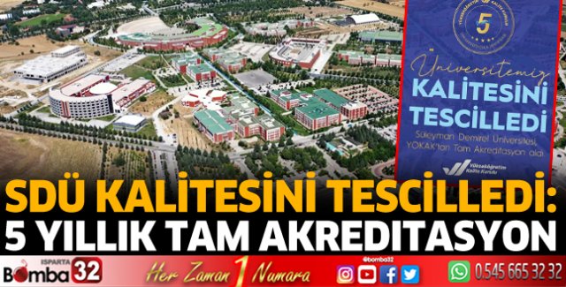 SDÜ kalitesini tescilledi