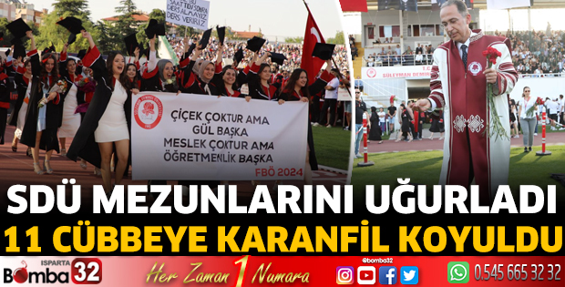 SDÜ Mezuniyet Töreni coşkuyla kutlandı