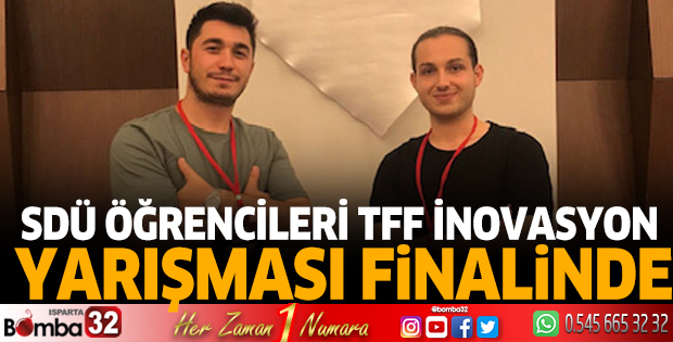 SDÜ Öğrencileri TFF İnovasyon Yarışması finalinde