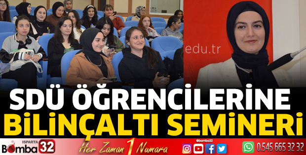 SDÜ öğrencilerine bilinçaltı semineri