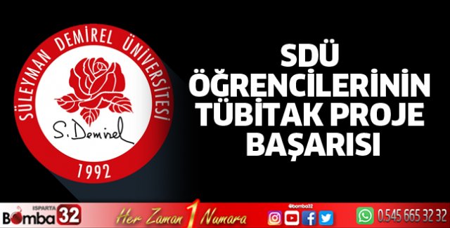SDÜ Öğrencilerinin TÜBİTAK Proje Başarısı
