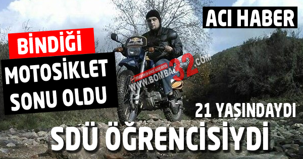 SDÜ Öğrencisi Kazada Hayatını Kaybetti