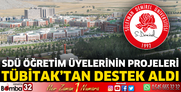 SDÜ Öğretim Üyelerinin Projeleri TÜBİTAK’tan Destek Aldı