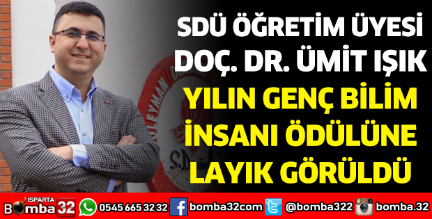 SDÜ Öğretim Üyesi Doç. Dr. Ümit Işık 