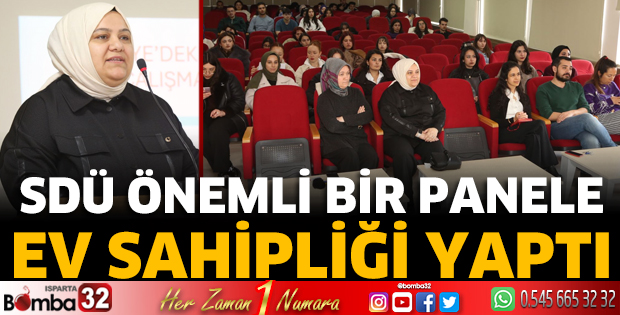 SDÜ önemli bir panele ev sahipliği yaptı