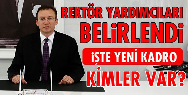 SDÜ REKTÖR YARDIMCILARI KİMLER OLDU