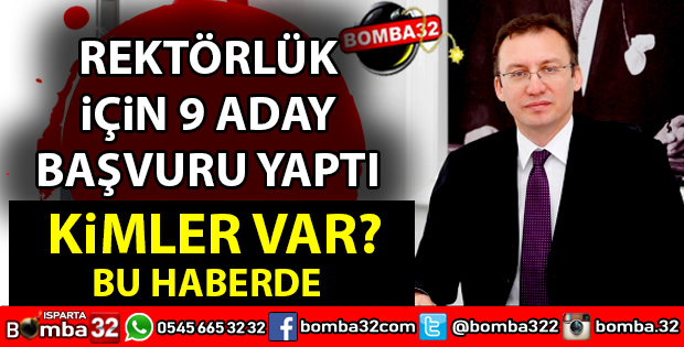 SDÜ REKTÖRLÜĞÜ İÇİN 9 BAŞVURU