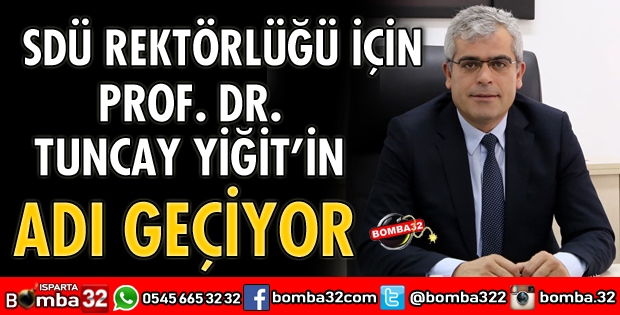 SDÜ REKTÖRÜ BELLİ OLUYOR