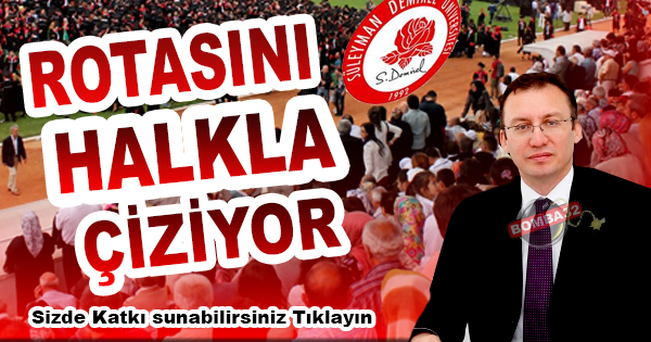 SDÜ Rotasını Halka Çiziyor