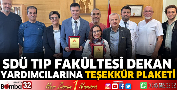 SDÜ Tıp Fakültesi Dekan Yardımcılarına Teşekkür Plaketi