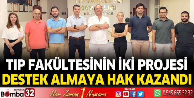 SDÜ Tıp Fakültesinin iki projesi destek almaya hak kazandı