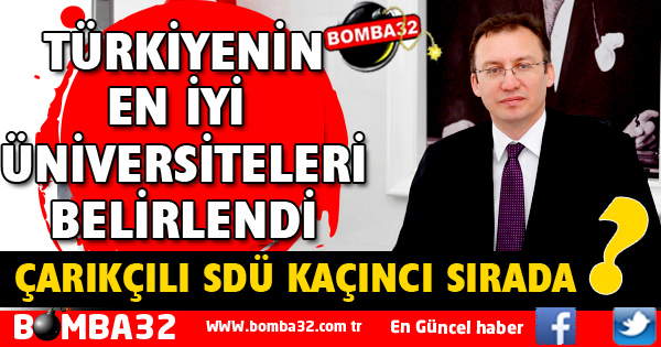 SDÜ TÜRKİYENİN EN İYİ ÜNİVERSİTELERİ ARASINDA BÜYÜK BAŞARI ELDE ETTİ
