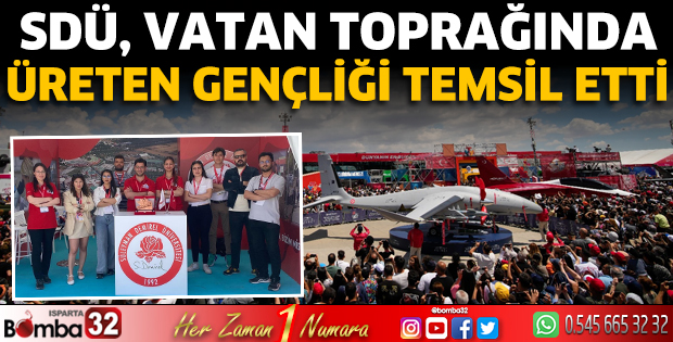 SDÜ, vatan toprağında üreten gençliği temsil etti