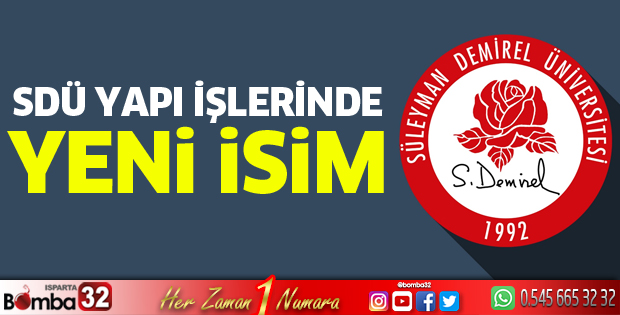 SDÜ Yapı İşlerinde Yeni İsim