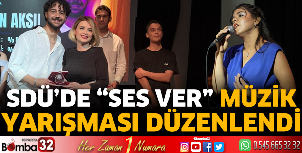 SDÜ’de “Ses Ver” Müzik Yarışması Düzenlendi