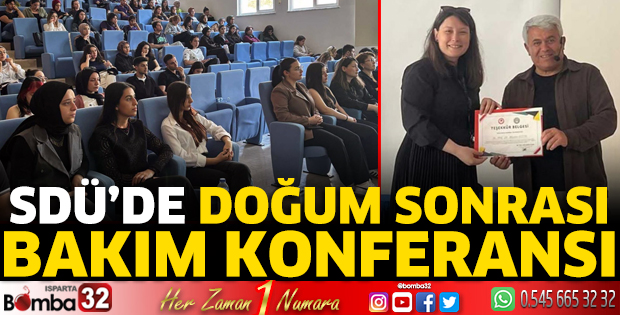 SDÜ’de Doğum Sonrası Bakım Konferansı