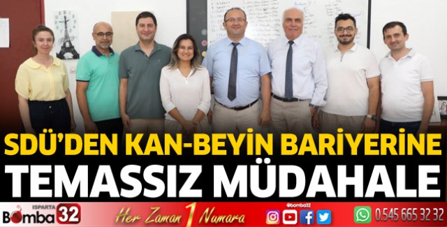 SDÜ’den Kan-Beyin bariyerine temassız müdahale