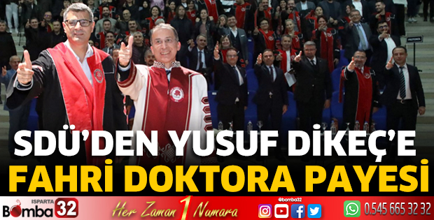 SDÜ’den Milli Sporcu Yusuf Dikeç’e Fahri Doktora Payesi