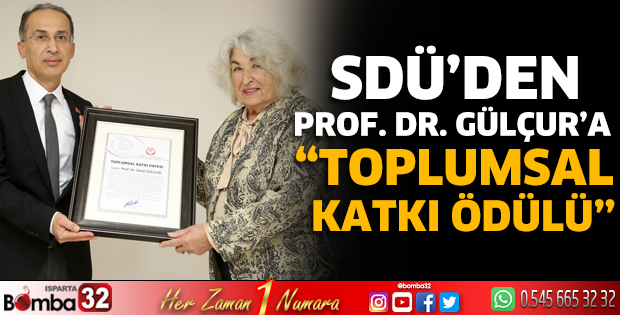 SDÜ’den Prof. Dr. Fatma Sevil Gülçur’a “Toplumsal Katkı Ödülü