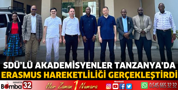 SDÜ’lü akademisyenler Tanzanya’da Erasmus hareketliliği gerçekleştirdi