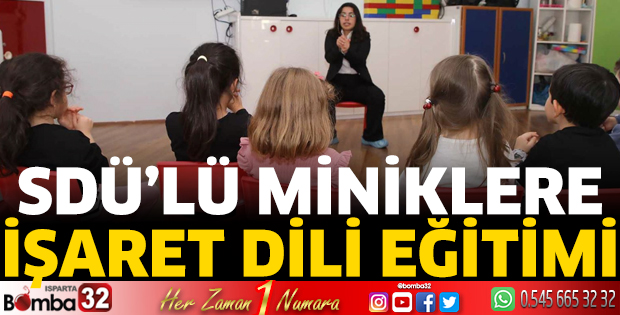 SDÜ’lü miniklere İşaret Dili Eğitimi